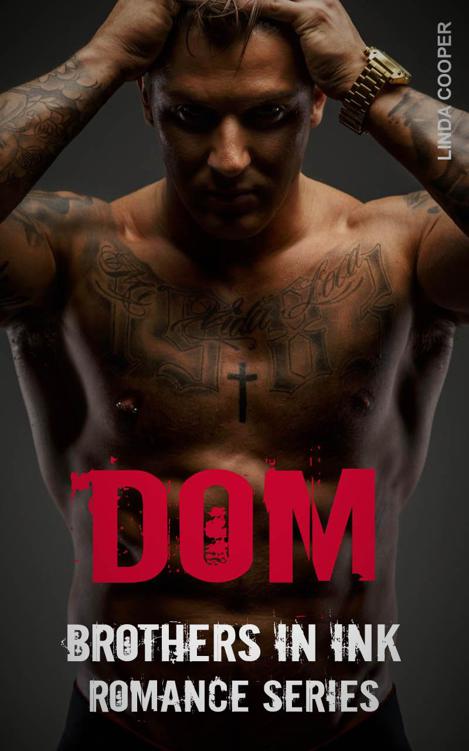 DOM (Brothers In Ink Romances Series Book 1) by Cooper, Linda