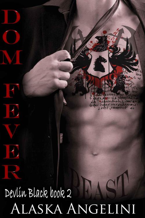 Dom Fever (Devlin Black #2) by Alaska Angelini