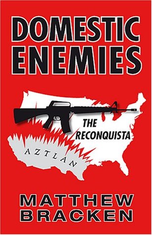 Domestic Enemies: The Reconquista (2006)