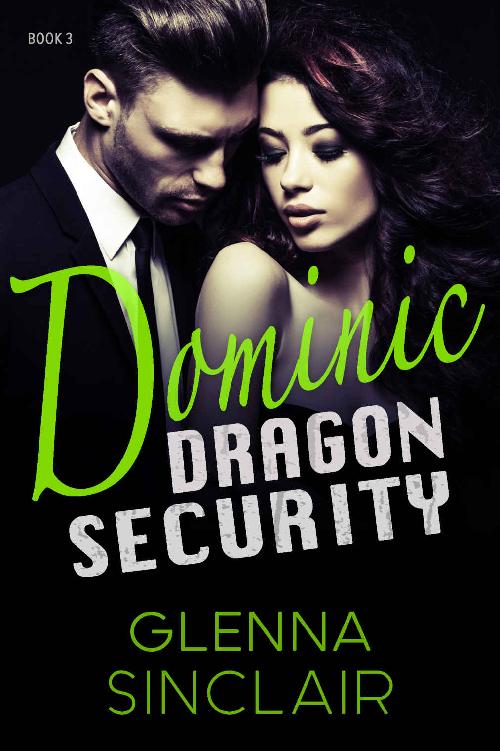 DOMINIC (Dragon Security Book 3) by Glenna Sinclair