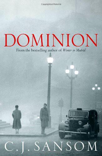 Dominion by C J Sansom