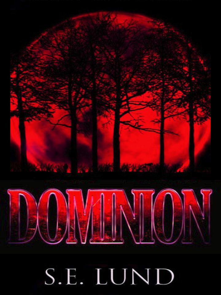 Dominion (Book 1 of The Dominion Series)