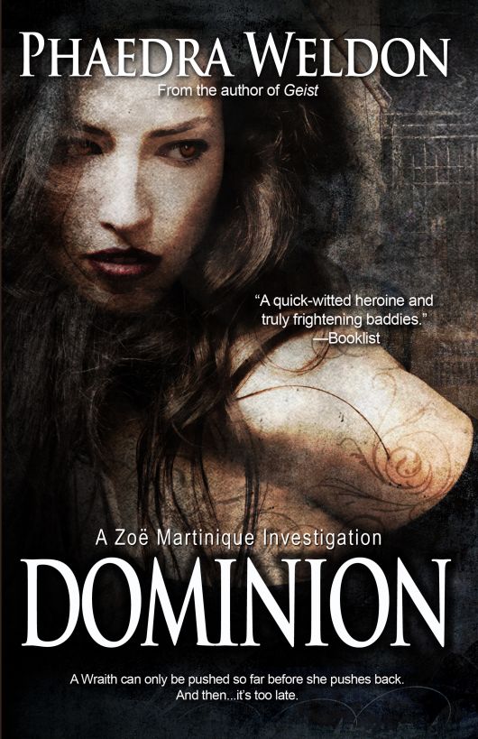 Dominion: Zoë Martinique Investigation, Book 6 by Phaedra Weldon