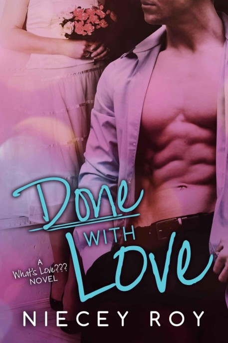 Done With Love by Niecey Roy