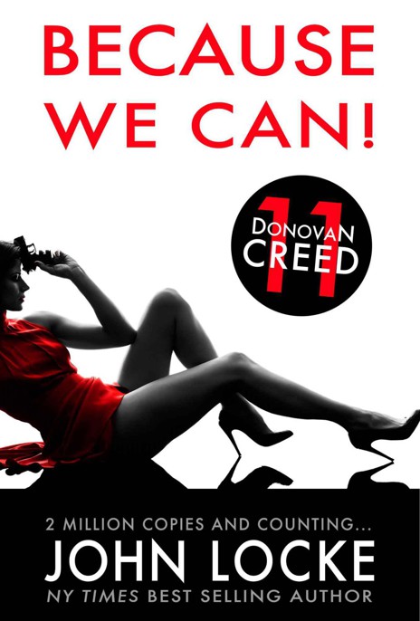 Donovan Creed 11 - Because We Can! by John  Locke