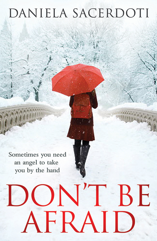 Don't Be Afraid (2015) by Daniela Sacerdoti