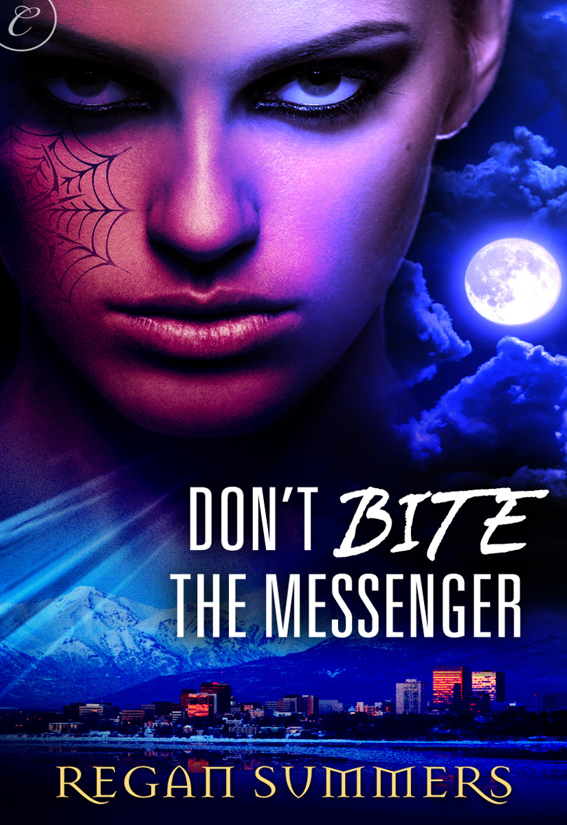 Don’t Bite the Messenger (2012) by Regan Summers