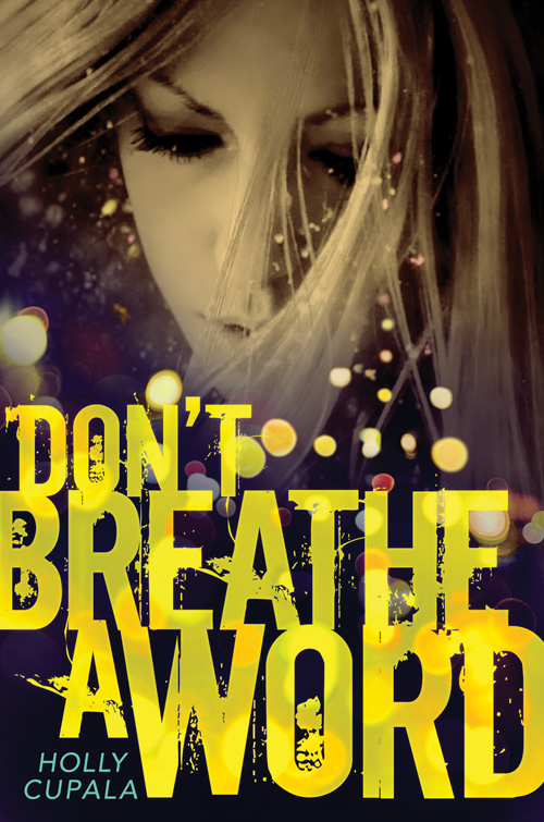 Don't Breathe a Word by Holly Cupala