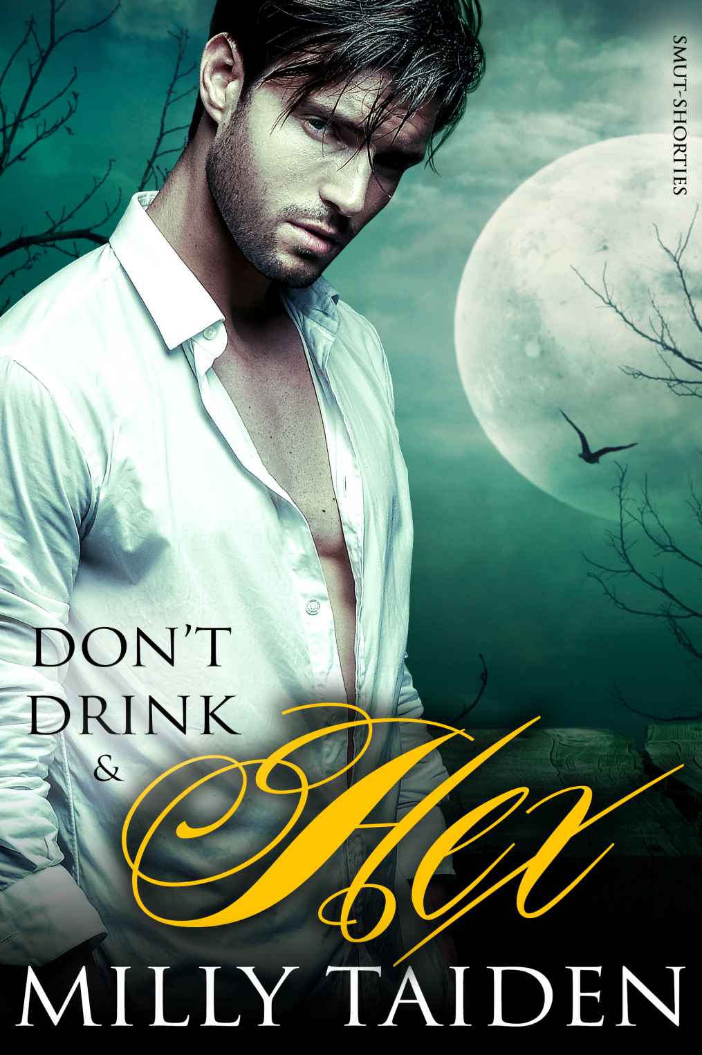 Don't Drink and Hex (BBW Werewolf Erotica) (Smut-Shorties Book 2) by Milly Taiden