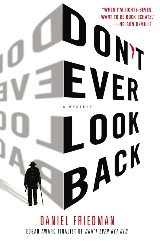 Don't Ever Look Back: A Mystery (Buck Schatz Series) by Friedman, Daniel