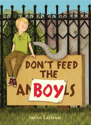 Don't Feed the Boy (2012) by Irene Latham