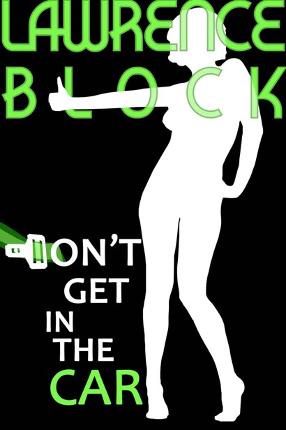 Don't Get in the Car (Kit Tolliver #9) (The Kit Tolliver Stories) by Block, Lawrence