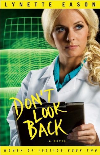 Don't Look Back by Lynette Eason