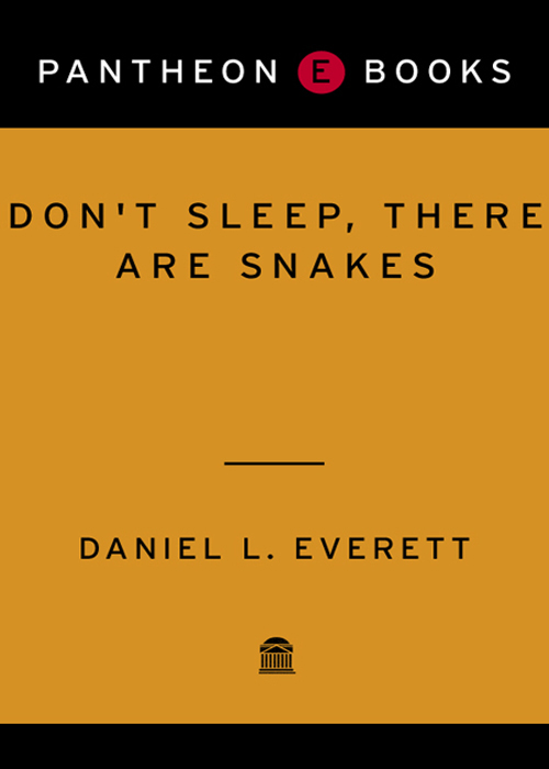 Don't Sleep, There Are Snakes (2008) by Daniel L. Everett