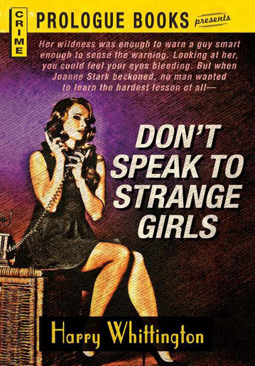 Don't Speak to Strange Girls by Whittington, Harry