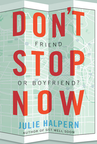 Don't Stop Now (2011) by Julie Halpern