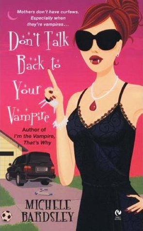 Don't Talk Back To Your Vampire (2007)