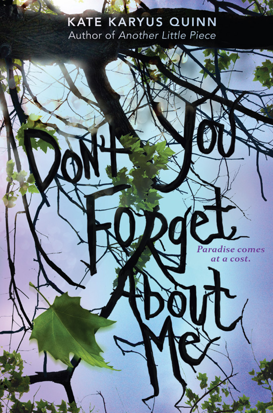 (Don't You) Forget About Me (2013) by Kate Karyus Quinn