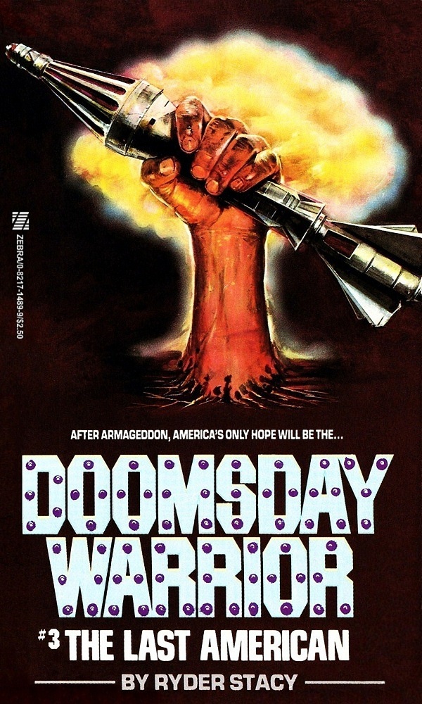 Doomsday Warrior 03 - The Last American by Ryder Stacy