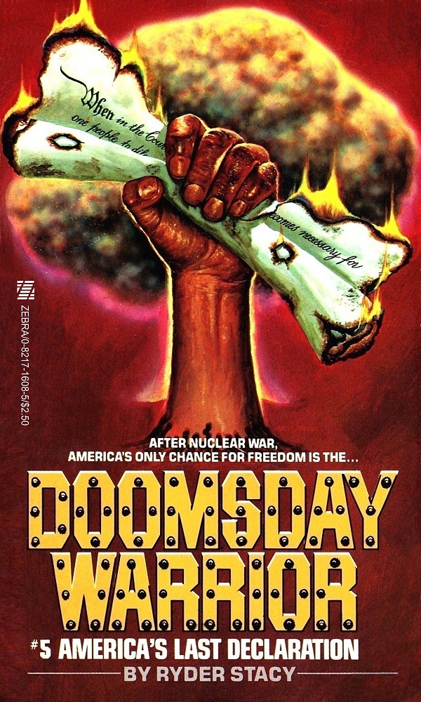 Doomsday Warrior 05 - America’s Last Declaration by Ryder Stacy