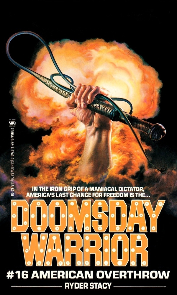 Doomsday Warrior 16 - American Overthrow by Ryder Stacy