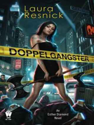 Dopplegangster (2010) by Laura Resnick