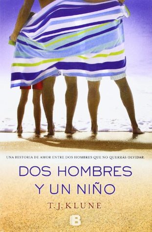 Dos hombres y un niño (2014) by T.J. Klune