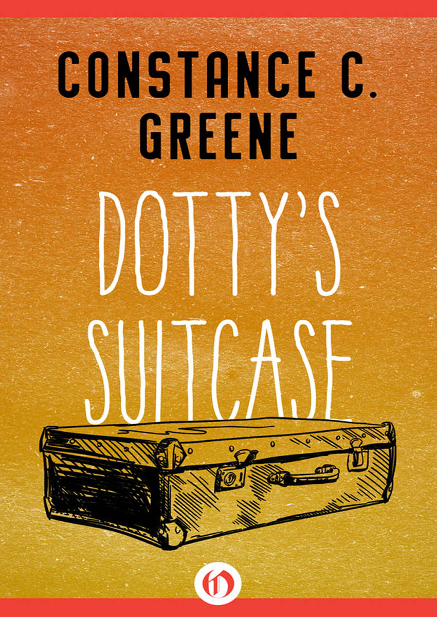 Dotty’s Suitcase by Constance C. Greene