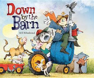 Down by the Barn (2014) by Will Hillenbrand