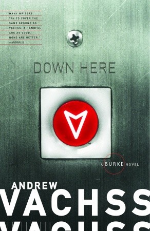 Down Here (2005) by Andrew Vachss