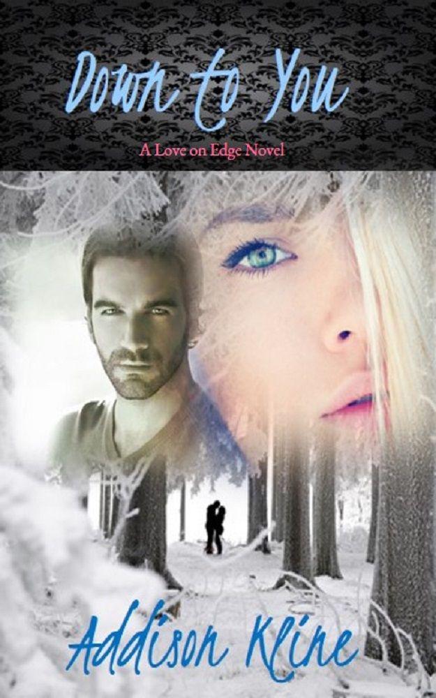 Down To You (The Love On Edge Series)