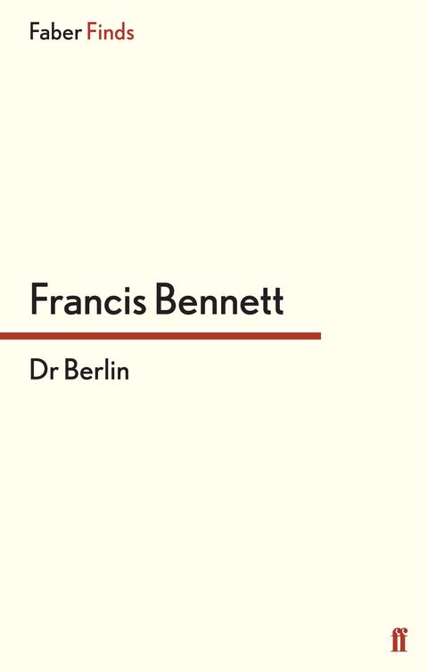 Dr Berlin (2014) by Francis Bennett