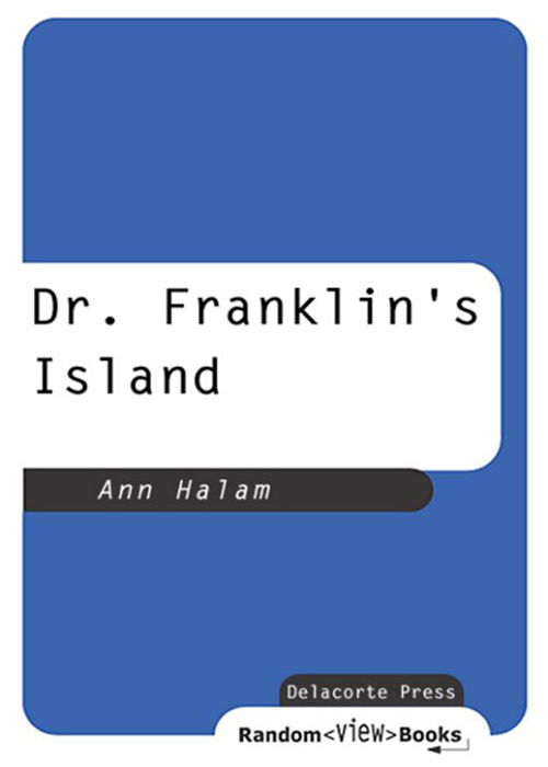 Dr. Franklin's Island (2007) by Ann Halam