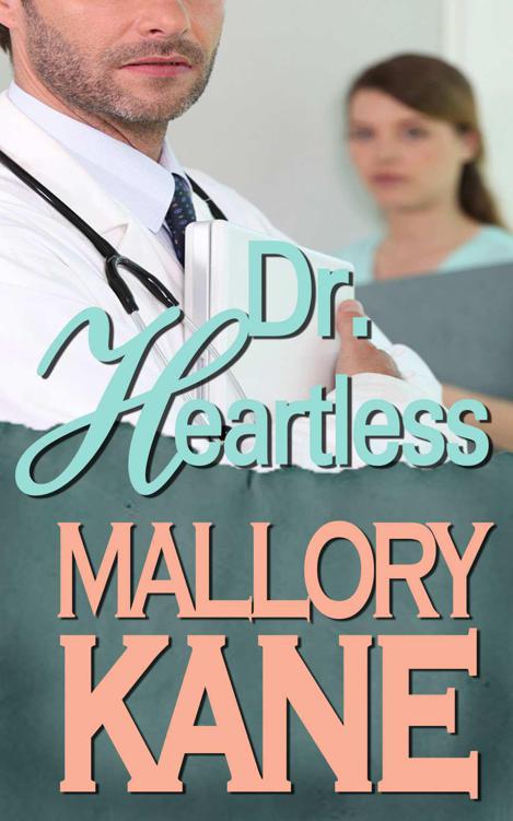 Dr. Heartless, a short short story by Kane, Mallory