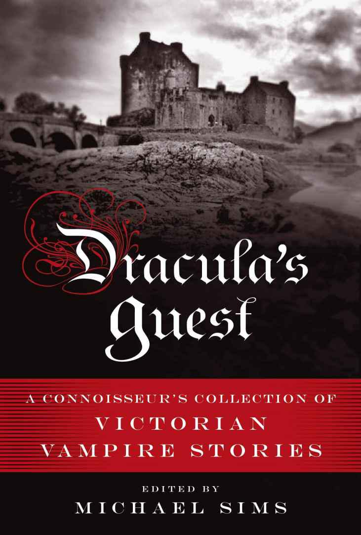 Dracula's Guest: A Connoisseur's Collection of Victorian Vampire Stories (2015) by Michael Sims