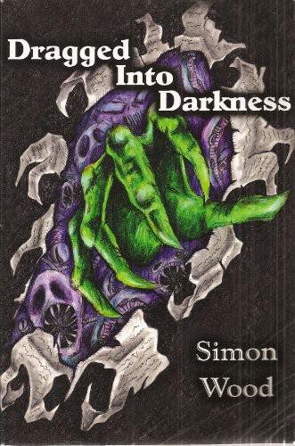 Dragged into Darkness by Wood, Simon