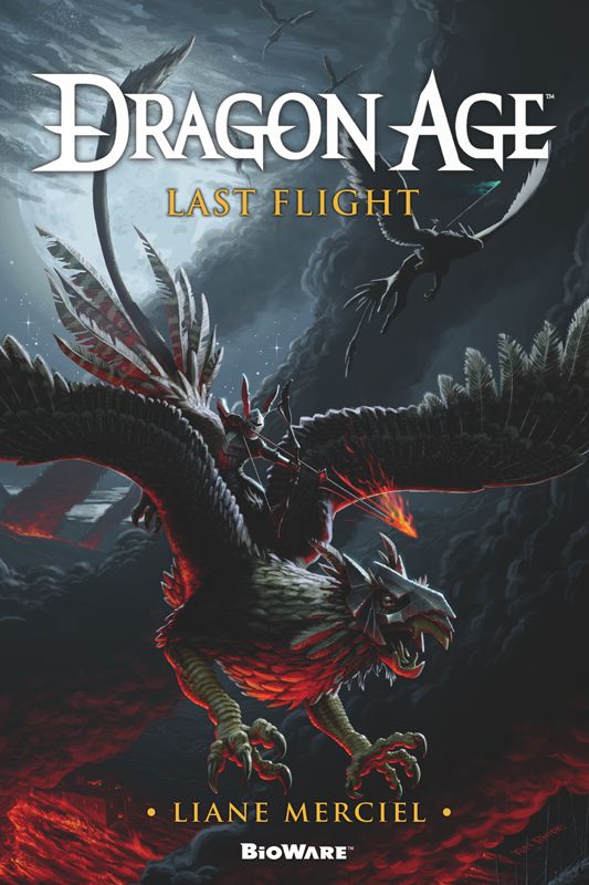 Dragon Age: Last Flight by Liane Merciel