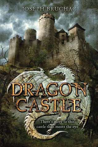 Dragon Castle (2011) by Joseph Bruchac