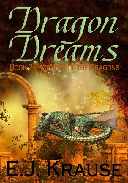 Dragon Dreams: Book 2: Prophecy of the Dragons