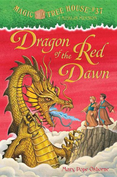 Dragon of the Red Dawn: A Merlin Mission by Mary Pope Osborne