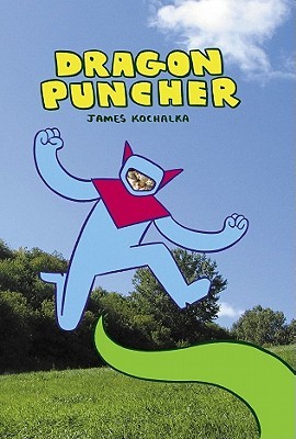 Dragon Puncher (2010) by James Kochalka