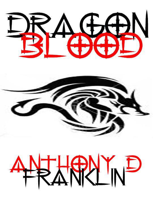 Dragonblood by Anthony D. Franklin