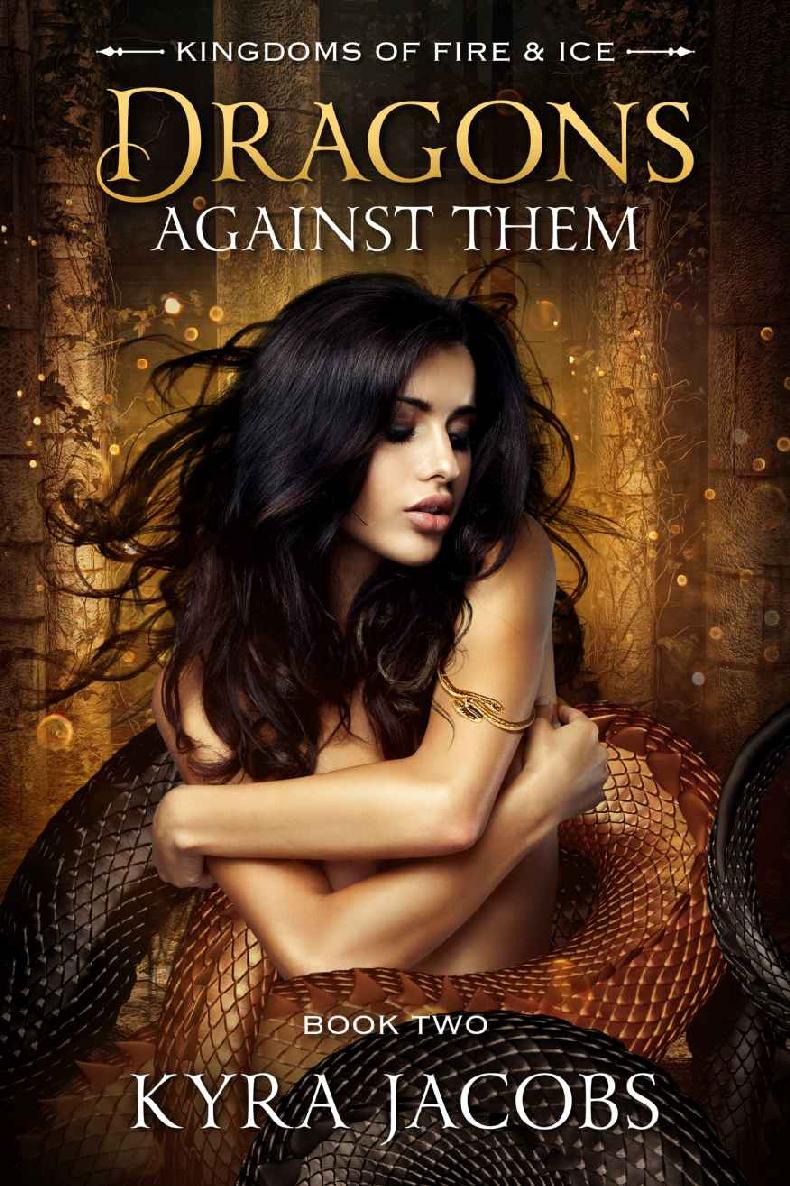 Dragons Against Them (Kingdoms of Fire and Ice Book 2)