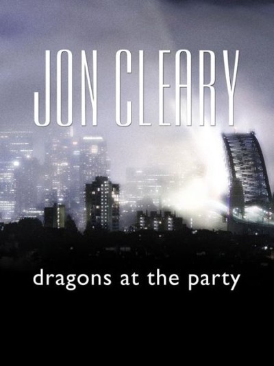 Dragons at the Party by Jon Cleary
