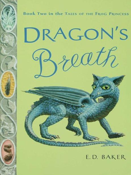 Dragon's Breath by E. D. Baker