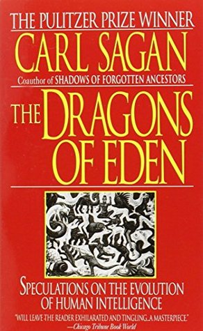 Dragons of Eden: Speculations on the Evolution of Human Intelligence (1986)