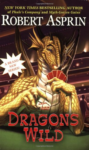 Dragons Wild by Robert Asprin