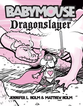 Dragonslayer (2009) by Jennifer L. Holm