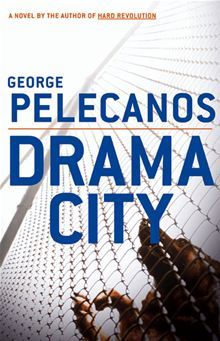 Drama City (2005) by George Pelecanos