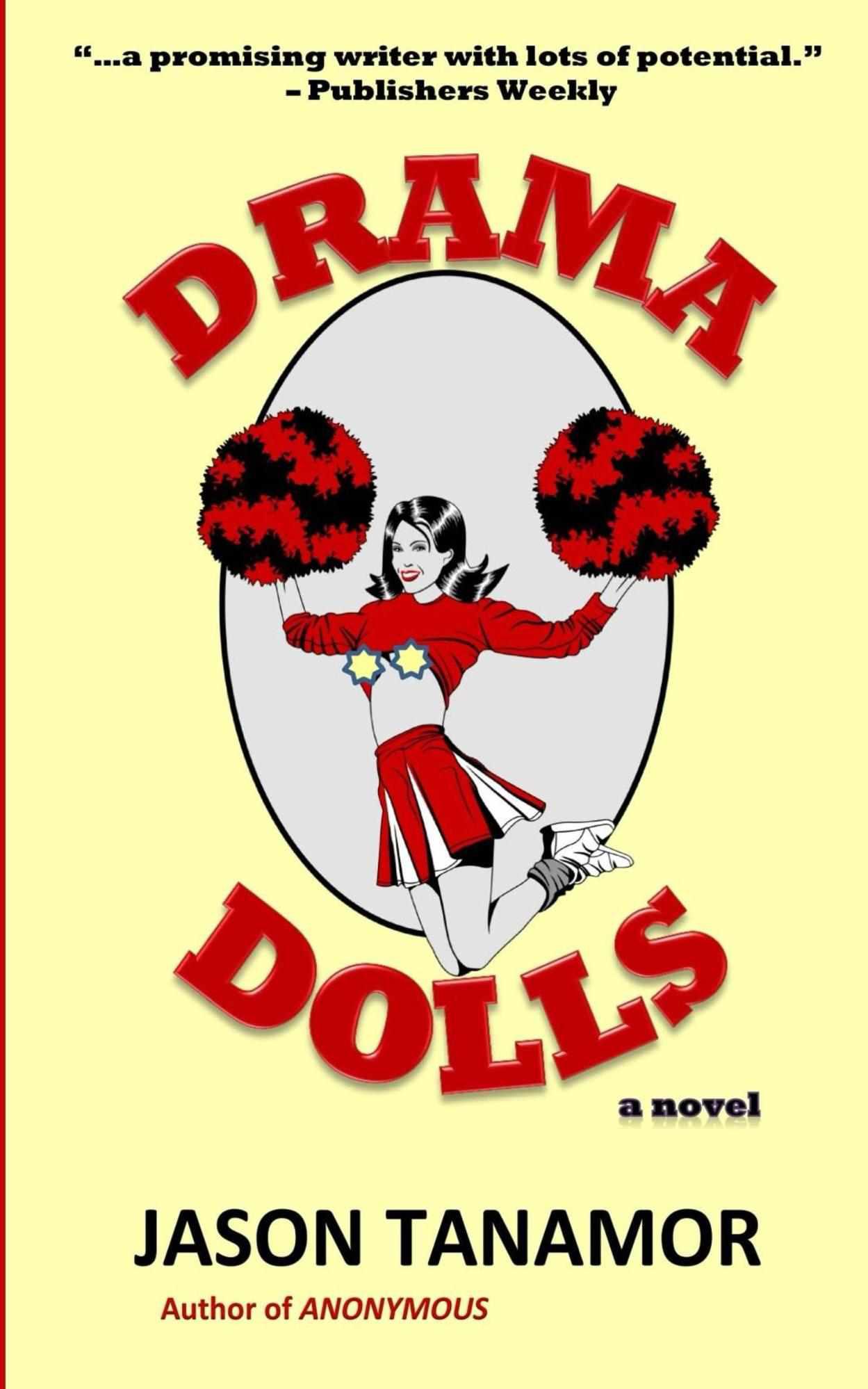 Drama Dolls: A Novel: [Dark, Suspenseful, Fast-paced, Exhilarating] by Tanamor, Jason